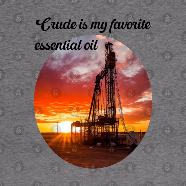 Essential oil drilling rig by Crude or Refined